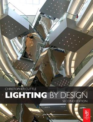 Lighting by Design - Cuttle, Christopher