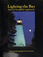 Lighting the Bay: Tales of Chesapeake Lighthouses