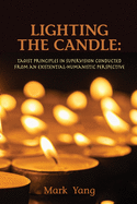 Lighting the Candle: Taoist Principles in Supervision Conducted from an Existential-Humanistic Perspective