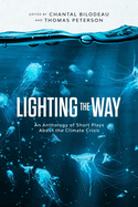 Lighting the Way: An Anthology of Short Plays About the Climate Crisis