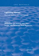 Lightning Injuries: Electrical, Medical, and Legal Aspects