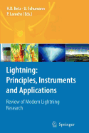 Lightning: Principles, Instruments and Applications: Review of Modern Lightning Research