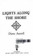 Lights Along the Shore - Austell, Diane