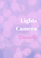 Lights Camera Danielle