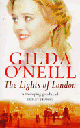 Lights Of London: a captivating Victorian East-End saga from the bestselling author Gilda O'Neill
