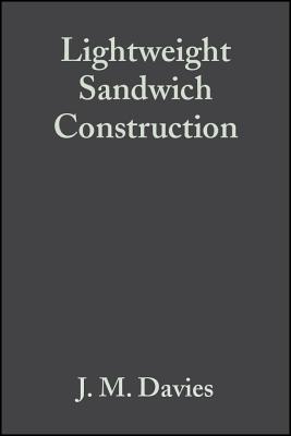 Lightweight Sandwich Construction - Davies, J M (Editor)