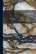 Liguria: Geologica E Preistorica, Volume 1...