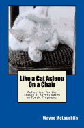 Like a Cat Asleep on a Chair: Reflections for the Season of Advent Based on Poetic Fragments