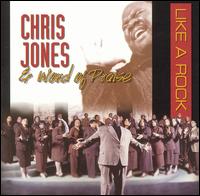 Like a Rock - Chris Jones & Word of Praise