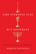 Like Everyone Else but Different: The Paradoxical Success of Canadian Jews, Second Edition