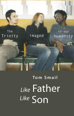 Like Father Like Son - Smail, Tom