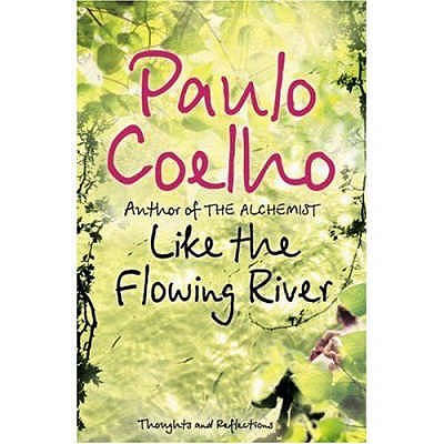 Like the Flowing River - Coelho, Paulo