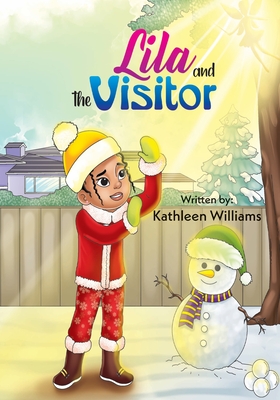 Lila and the Visitor - Williams, Kathleen