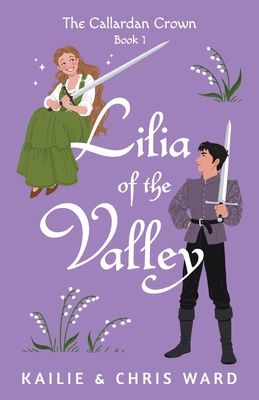 Lilia of the Valley - Ward, Kailie, and Ward, Chris