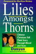 Lilies Amongst Thorns - Sovereign World Ltd (Creator)