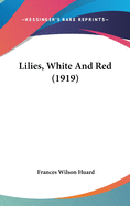 Lilies, White and Red (1919)