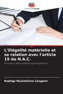 L'ill?galit? mat?rielle et sa relation avec l'article 19 du N.A.C.