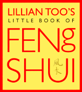 Lillian Too's Little Book of Feng Shui