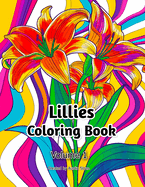 Lillies Coloring Book: Volume 1