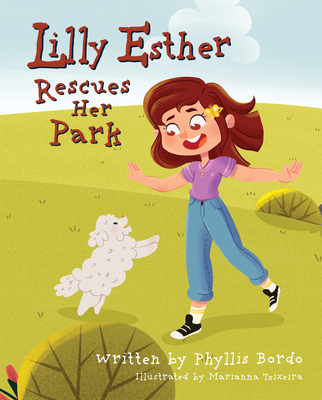 Lilly Esther Rescues Her Park - Bordo, Phyllis