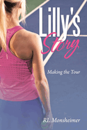 Lilly's Story: Making the Tour