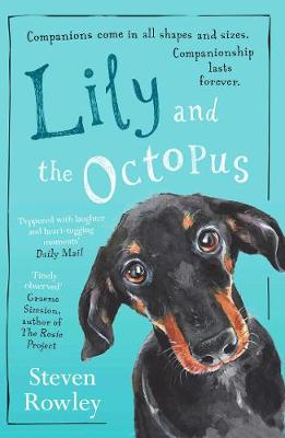 Lily and the Octopus - Rowley, Steven