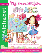 Lily Lemon Blossom Lily's ABC Show and Tell: (An Alphabet Book from A to Z)