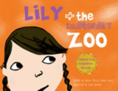 Lily + the Imaginary Zoo