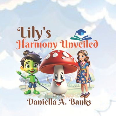Lily's Harmony Unveiled - Banks, Daniella A
