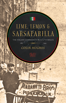 Lime, Lemon & Sarsaparilla - Hughes, Colin