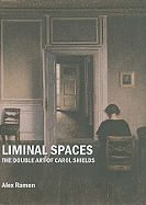 Liminal Spaces: The Double Art of Carol Shields