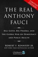 Limited Boxed Set: The Real Anthony Fauci: Bill Gates, Big Pharma, and the Global War on Democracy and Public Health