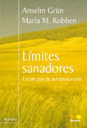 Limites Sanadores - Grun, Anselm, and Robben, M-M