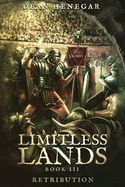 Limitless Lands Book 3: Retribution: A LitRPG Adventure