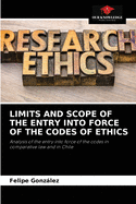 Limits and Scope of the Entry Into Force of the Codes of Ethics