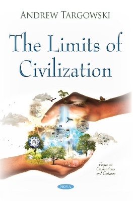 Limits of Civilization - Targowski, Andrew