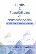 Limits & Possibilities of Homoeopathy in Biology & Mental Disease