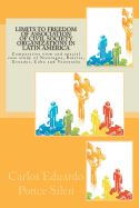 Limits to Freedom of Association of Civil Society Organizations in Latin America: Comparative View and Special Case Study of Nicaragua, Bolivia, Ecuador, Cuba and Venezuela