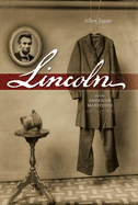 Lincoln: And the American Manifesto