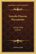 Lincoln Diocese Documents: 1450-1544 (1914)