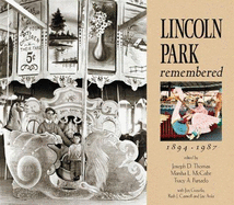 Lincoln Park Remembered, 1894-1987