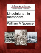 Lincolniana: In Memoriam