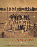 Lincoln's Assassins: Their Trial and Execution - Swanson, James L., and Weinberg, Daniel R.