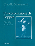 L'Incoronazione Di Poppea - Monteverdi, Claudio (Composer), and Sacrati, Francesco (Composer), and Curtis, Alan (Editor)