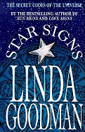 Linda Goodman's Star Signs: The Secret Codes of the Universe: Forgotten Rainbows and Forgotten Melodies