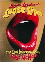 Linda Lovelace's Loose Lips: The Last Interview with Legs McNeil