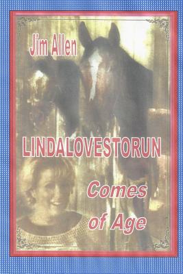 LindaLovesToRun COMES OF AGE - Allen, Jim, Dr.