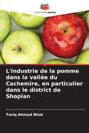 L'industrie de la pomme dans la vall?e du Cachemire, en particulier dans le district de Shopian