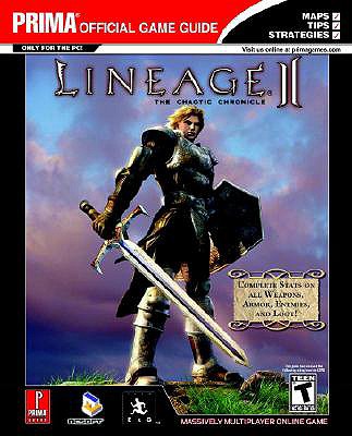 Lineage II: The Chaotic Chronicle: Prima's Official Strategy Guide - Prima Temp Authors, and Imgs Inc