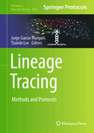 Lineage Tracing: Methods and Protocols